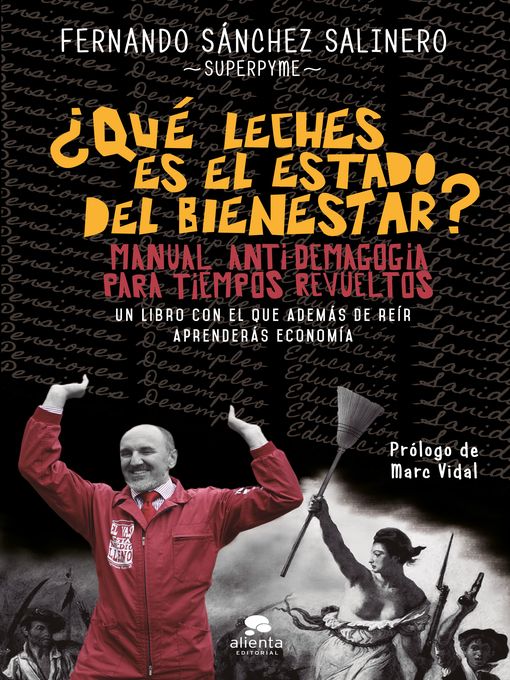 Title details for ¿Qué leches es el Estado del Bienestar? by Fernando Sánchez Salinero - Available